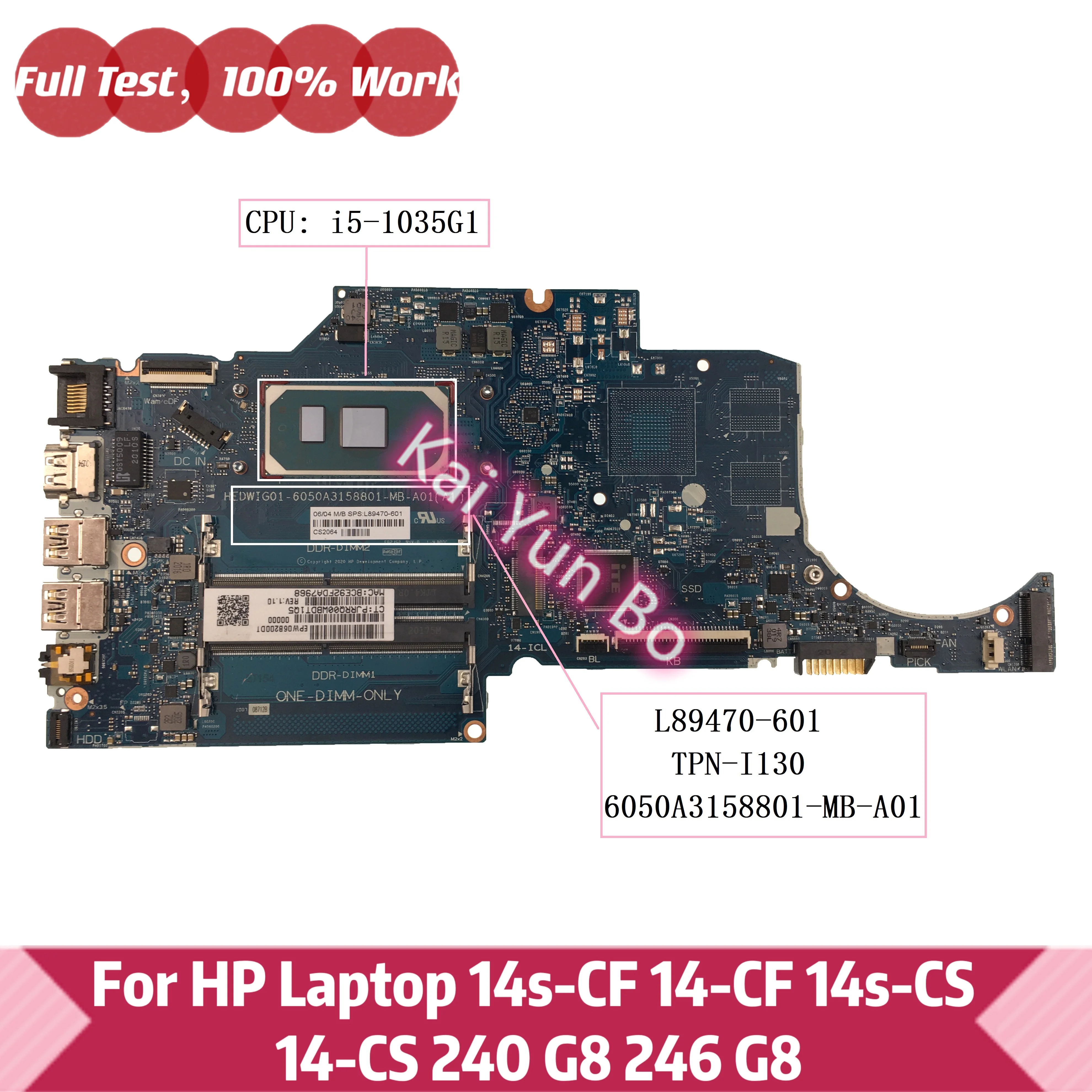 

TPN-I130 6050A3158801 For HP 14-CK 14-CF 14s-CF 14s-CS 240 G8 246 G8 14-CS Laptop Motherboard L89470-601 L89470-001 W I5-1035G1