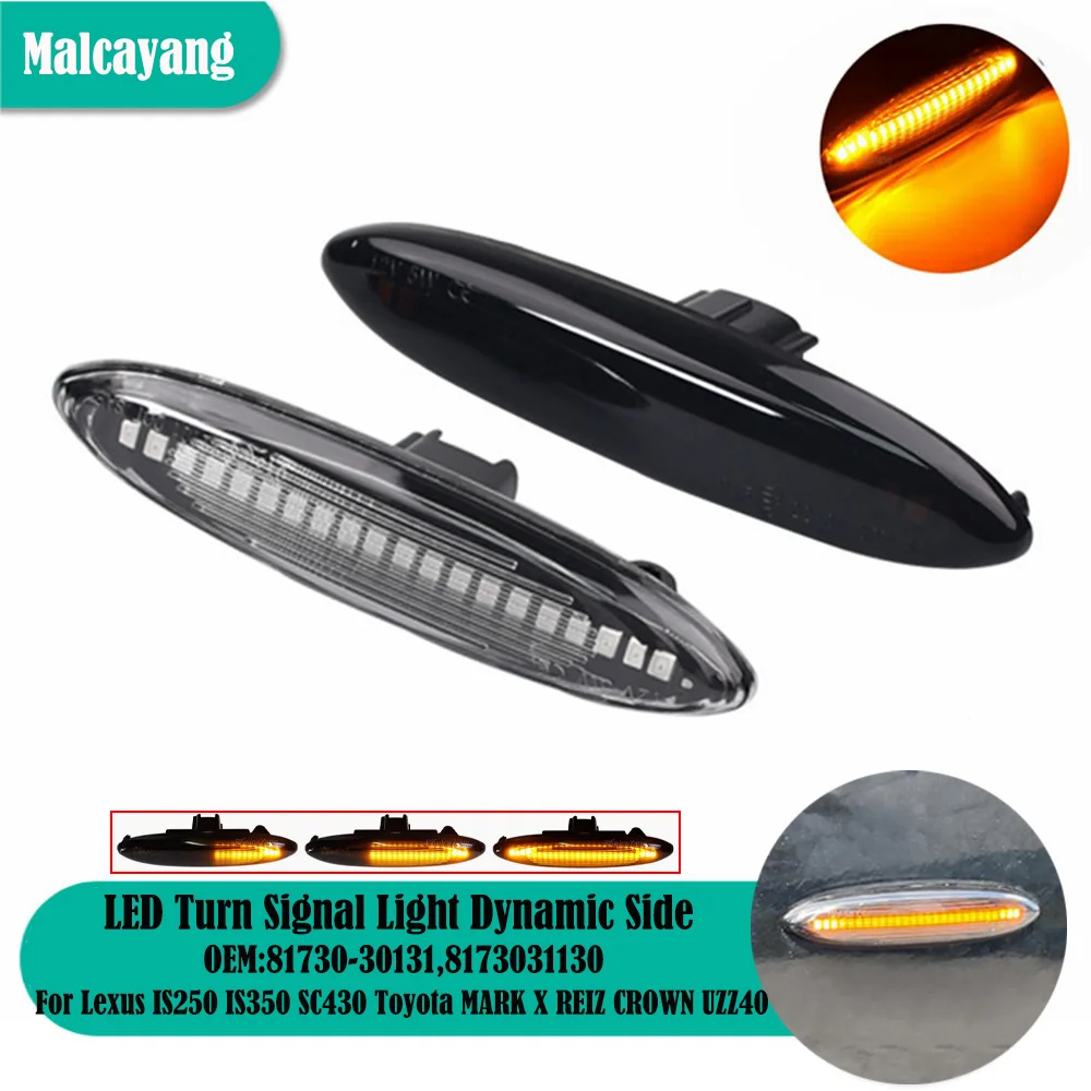 

Car For Toyota Camry Crown Royal Highlander For Lexus IS250 IS350 SC430 E350 Dynamic LED Blinker Side Marker Turn Signal Light