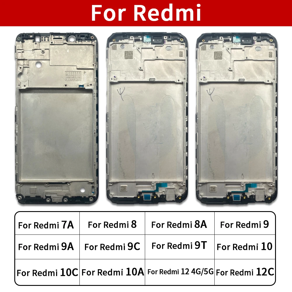 

For Xiaomi Redmi 10 10A 10C 7A 8 8A 9 9A 9C 9T 12 12C 4G 5G Front Housing Chassis Plate LCD Display Bezel Faceplate Holder Frame