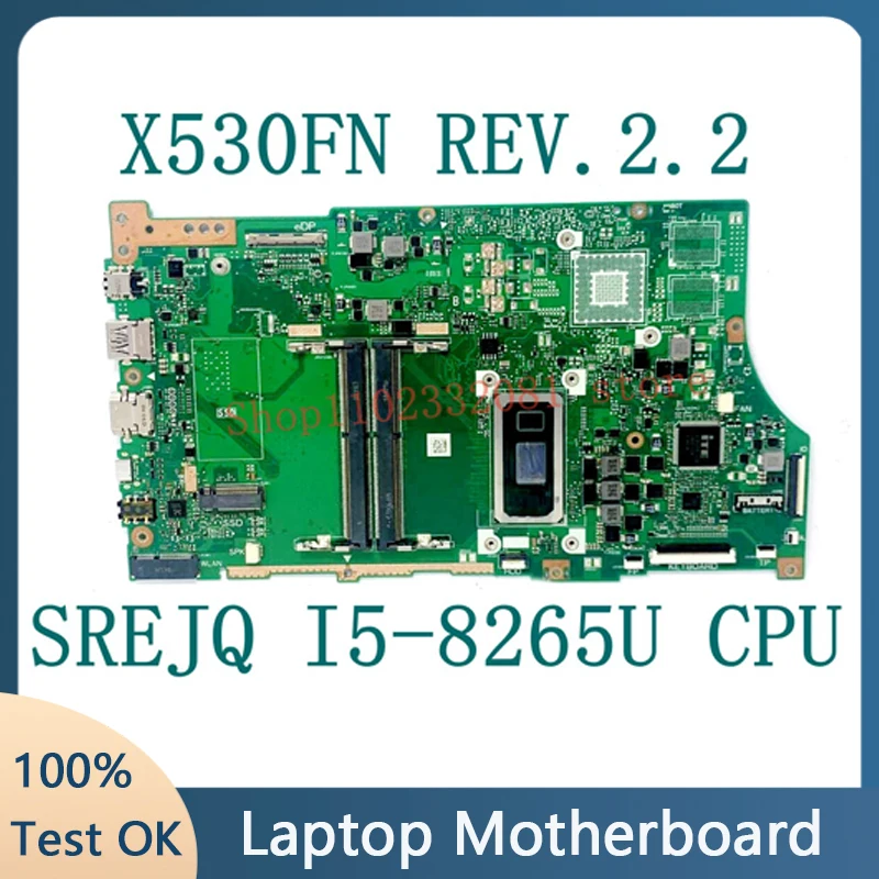 

X530FN REV.2.2 High Quality Mainboard For ASUS VivoBook X530FN Laptop Motherboard With SREJQ I5-8265U CPU 100% Tested Good