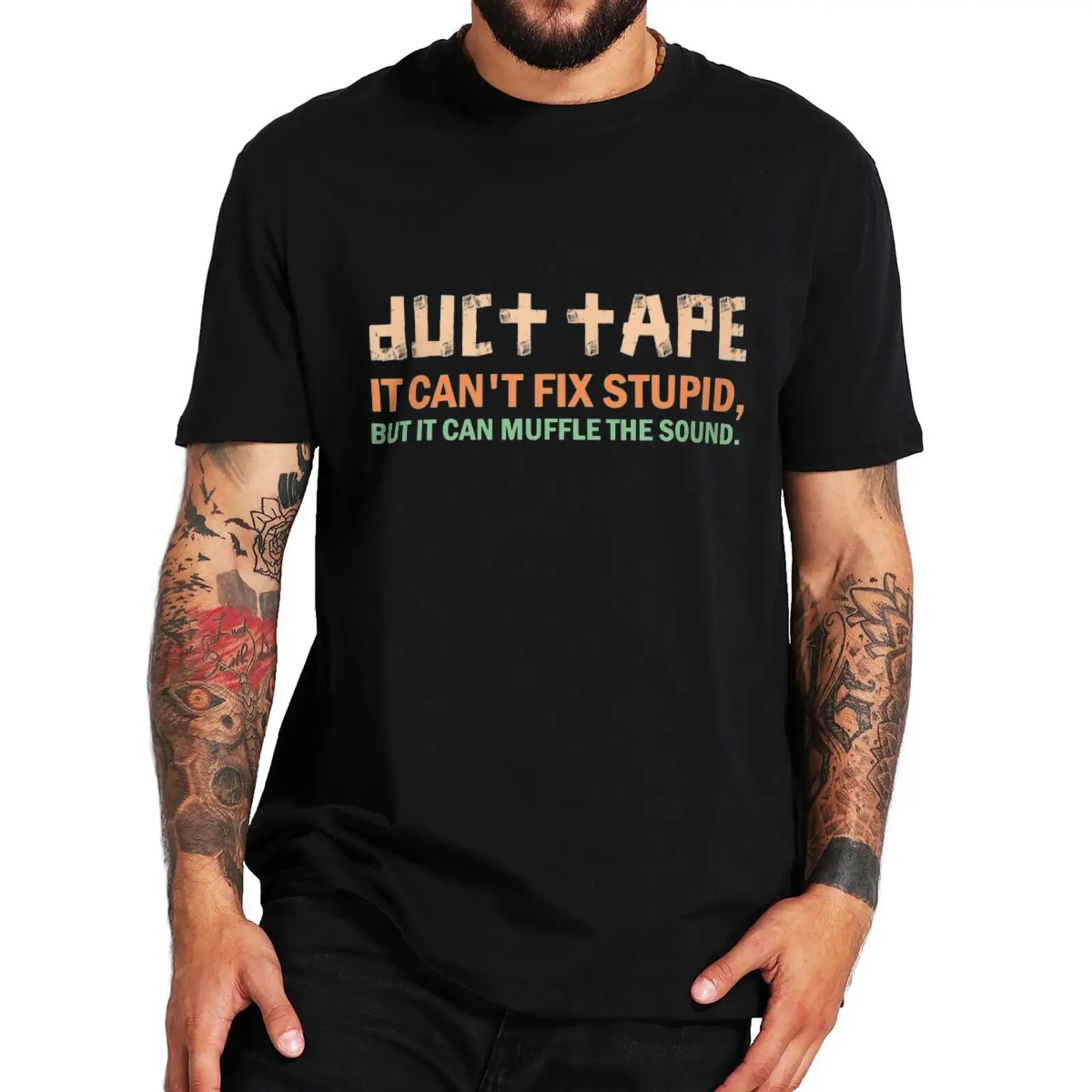 

Duct Tape It Can't Fix Stupid But It Can Muffle The Sound T Shirt Funny Adult Humor Vintage T-shirt Casual Cotton Unisex Tee Top