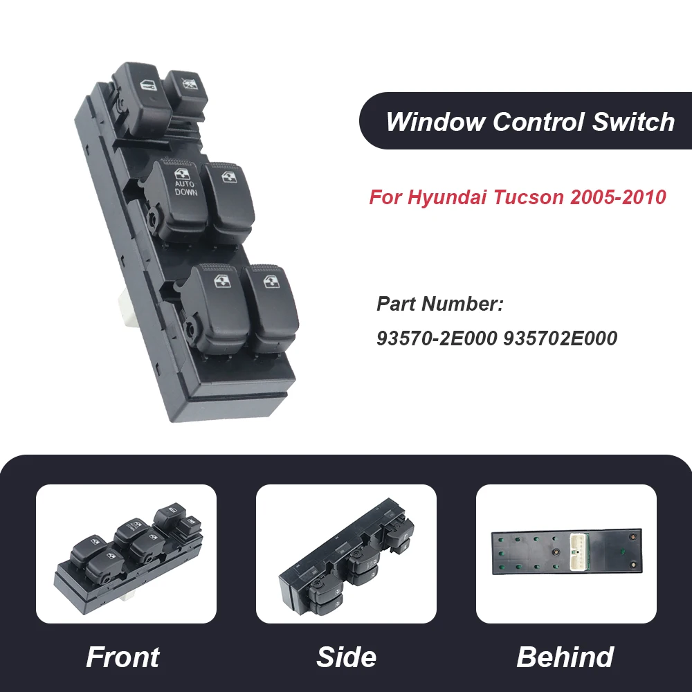 

Power Master Window Control Switch Button for Hyundai Tucson 2004 2005 2006 2007 2008 2009 2010 93570-2E000 Power Window Switch