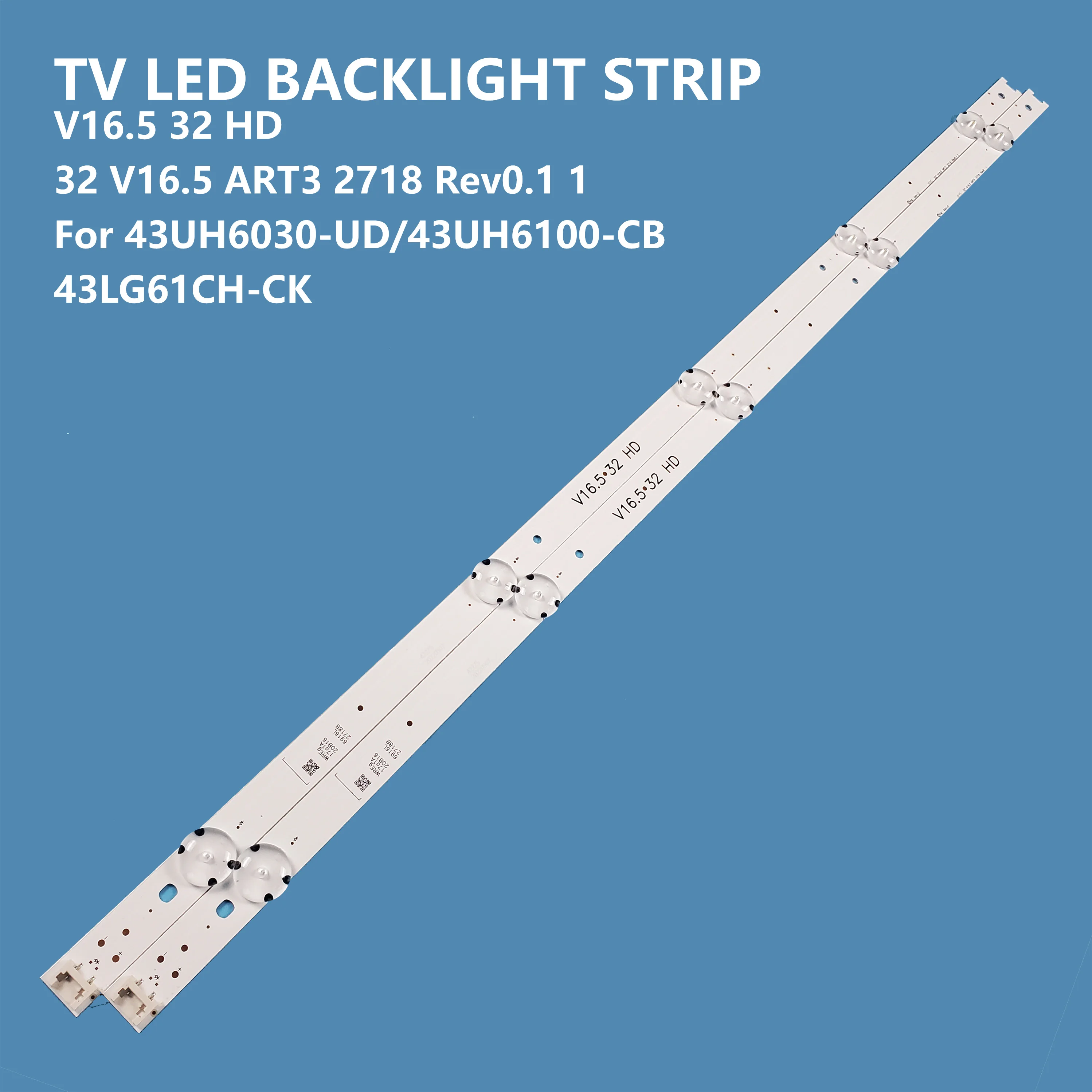 LED TV Backlight For LG 32inch 32 V16.5 ART3 2718 V16.5 32 HD Light Strip TV LED Bar Backlight Strips 2pcs set tv led backlight bar light strip hd315s1h81 t0 2x5 15 apt 32lb02 for hisense 32inch hz32e35a 32v1a j hz32e350a repair