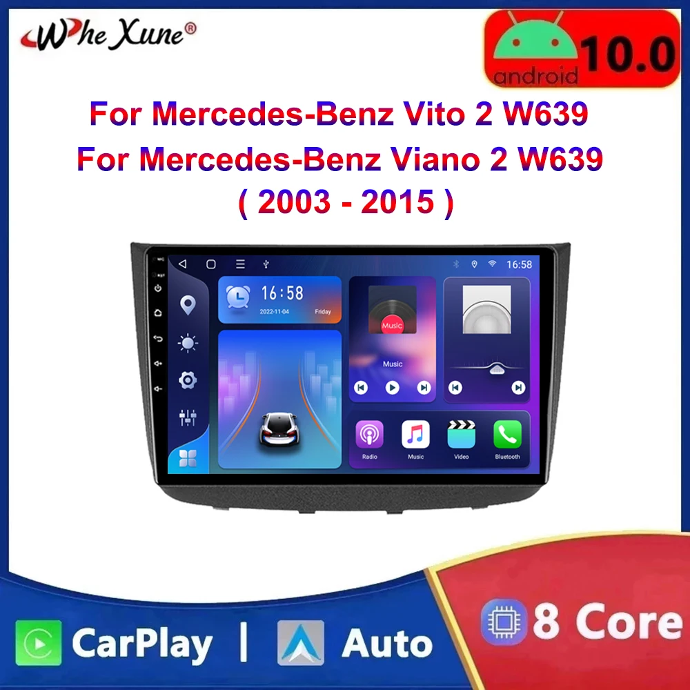 

For Mercedes-Benz Vito 2 W639 Viano 2 W639 2003-2015 Car Radio Multimedia Video Player Carplay 4G Android 12 Navigation GPS 2Din