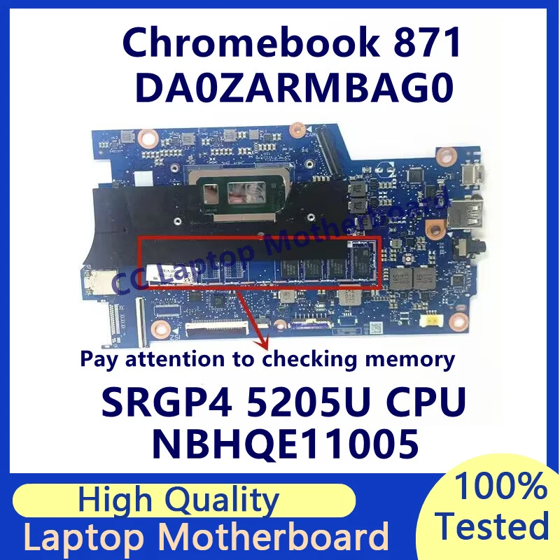 

DA0ZARMBAG0 Mainboard For Acer Chromebook 871 Laptop Motherboard With SRGP4 5205U CPU NBHQE11005 100% Fully Tested Working Well