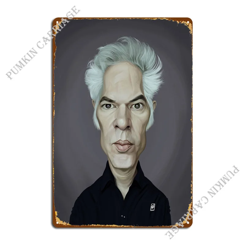 

Jim Jarmusch Metal Sign Garage Wall Decor Kitchen Club Tin Sign Poster