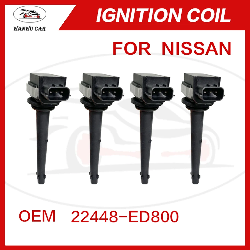 

4pcs 22448-ED800 Ignition Coil Igniter Suitable For NISSAN Sentra Tiida Micra K12 X-Trail T31 C11