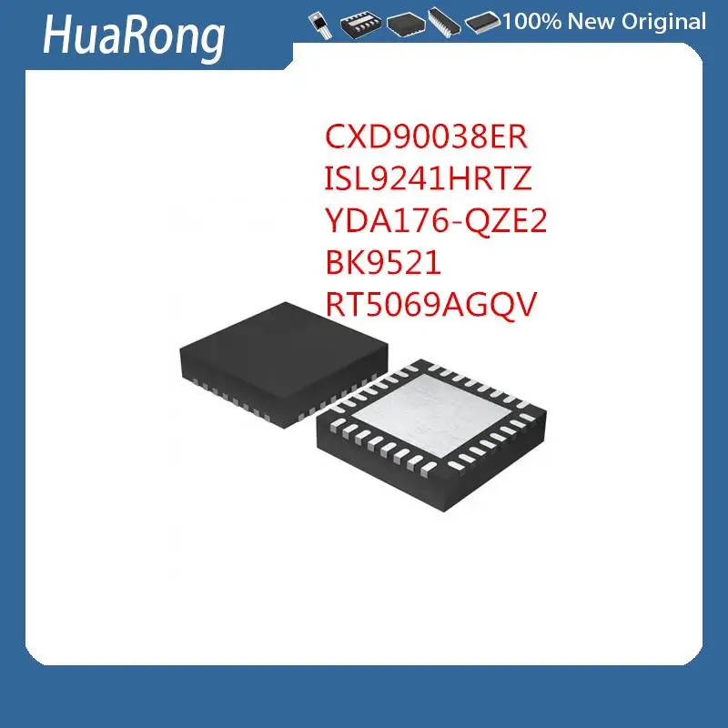

5Pcs/Lot CXD90038ER CXD90038 ISL9241HRTZ YDA176-QZE2 YDA176 BK9521 BK9521QB RT5069AGQV QFN32