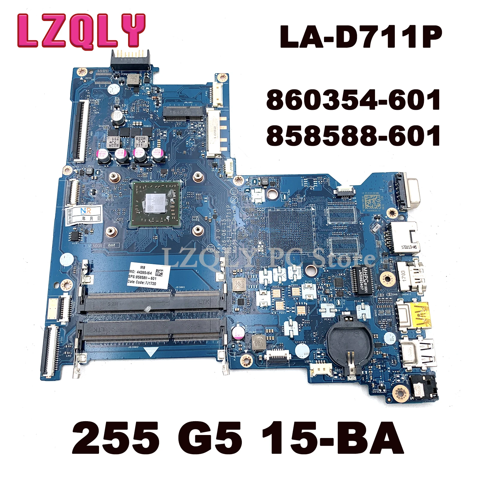 

LZQLY For Hp 255 G5 15-BA SERIES 860354-601 858588-601 BDL51 LA-D711P Laptop Motherboard DDR3 Main Board Full Test