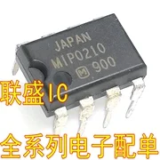 

30 шт. Оригинальный Новый MIP0210 【 DIP-8 】
