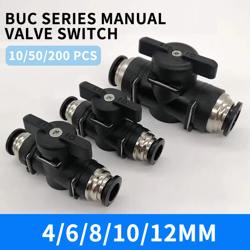 10 Pcs BUC 4mm 6mm 8mm 10mm 12mm Pneumatic Push In Quick Joint Connector Hand Valve To Turn Switch Manual Ball Current-limiting
