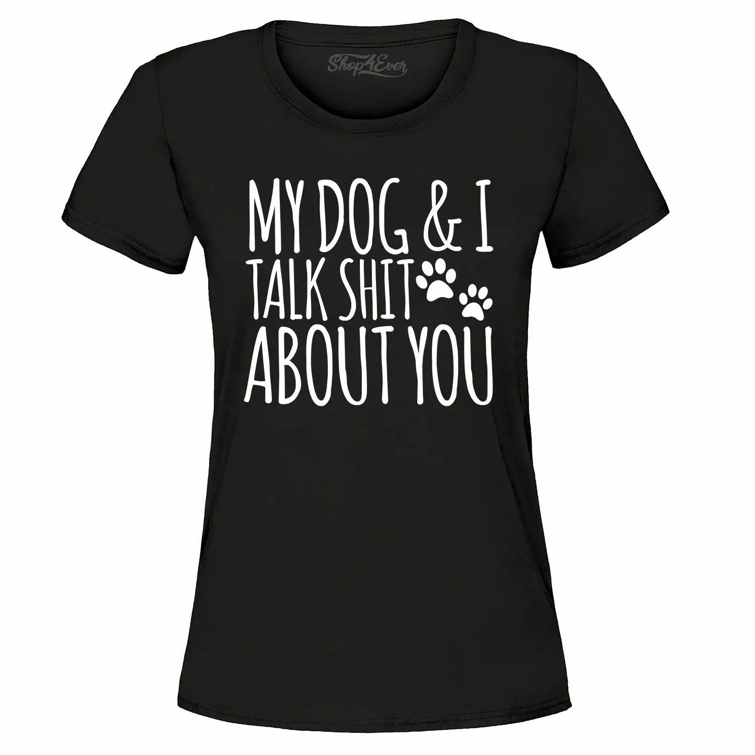 

Женская футболка с надписью «My Dog & I Talk About You»