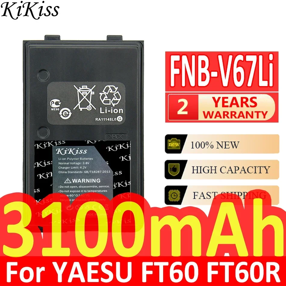 

3100mAh KiKiss Battery FNB-V67Li For YAESU FT60 FT60R FT60R VX110 VX120 VX146 VX150 VX160 VX180 VXA120 VX-A200 FT60 FT-60R