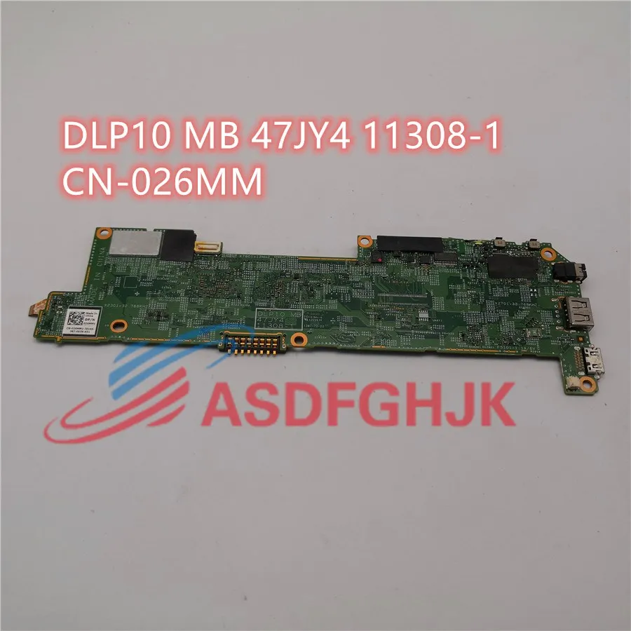 

Оригинальная материнская плата для планшета Dell Latitude 10 ST2 DLP10 MB 47JY4 11308-1, модель 768 ММВ, телефон кГц, тест, быстрая доставка