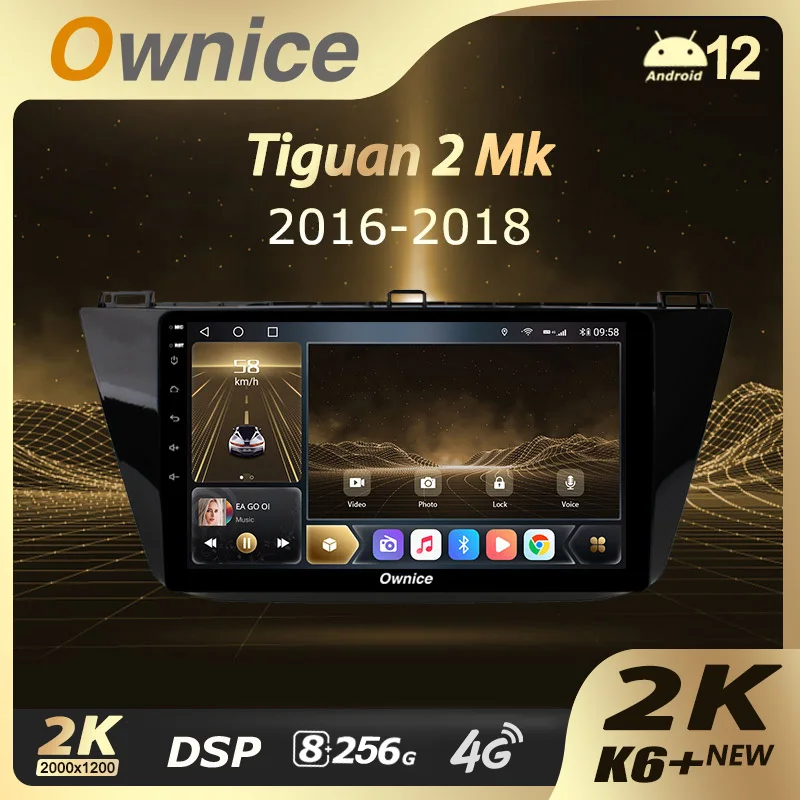

Ownice K6+ 2K for Volkswagen Tiguan 2 Mk 2016 - 2018 Car Multimedia Radio GPS Video Player Android 12.0 8G+256G 4G LTE