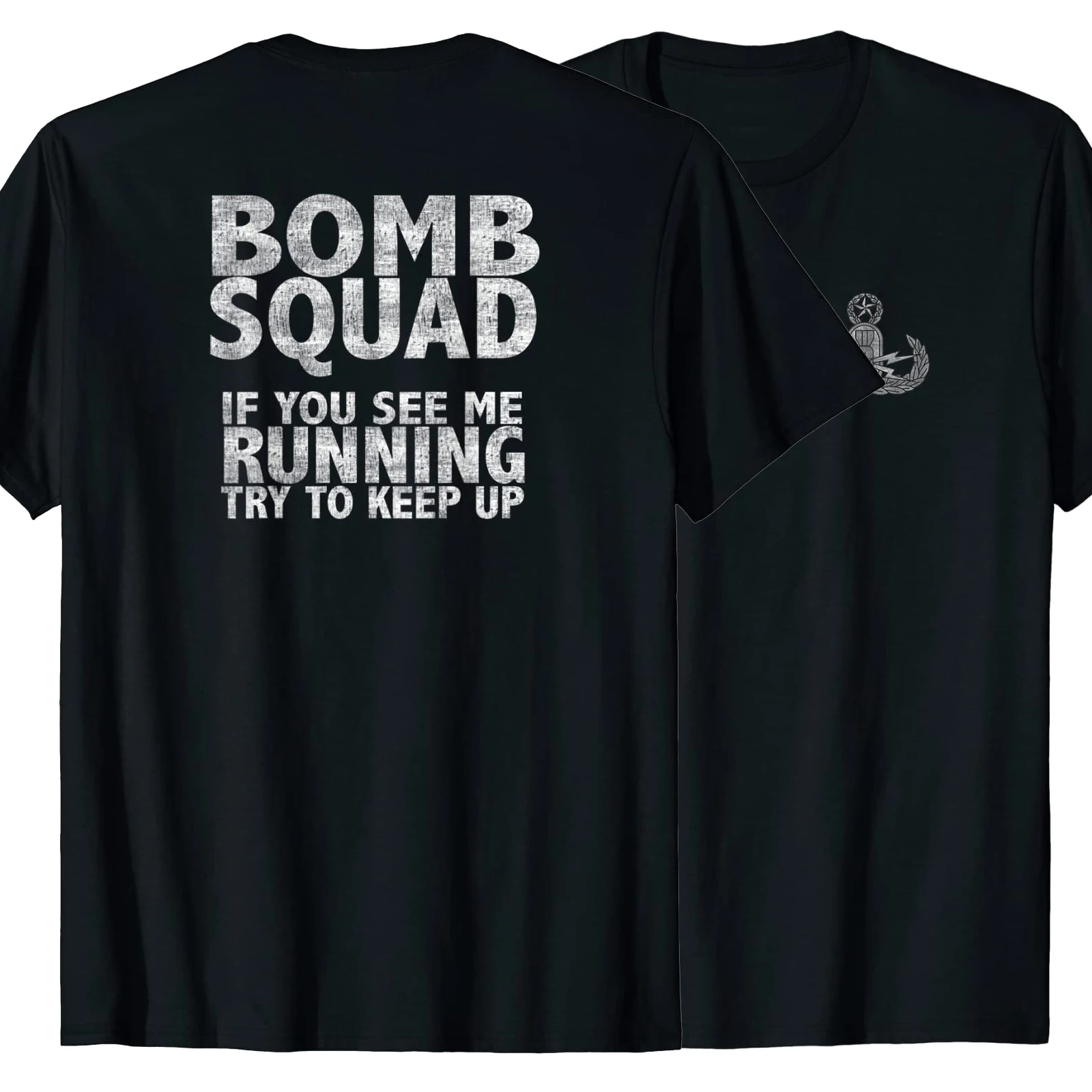 Mens Funny T-Shirt S L Bomb Squad If You See Me Running XL & 2XL M