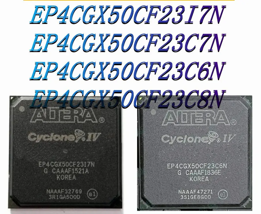 

EP4CGX50CF23I7N EP4CGX50CF23C7N EP4CGX50CF23C6N EP4CGX50CF23C8N Genuine Programmable Logic Device (CPLD/FPGA) IC Chip