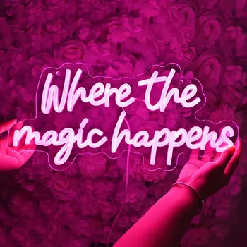Pink Where The Magic Happens Neon Sign Romantic LED