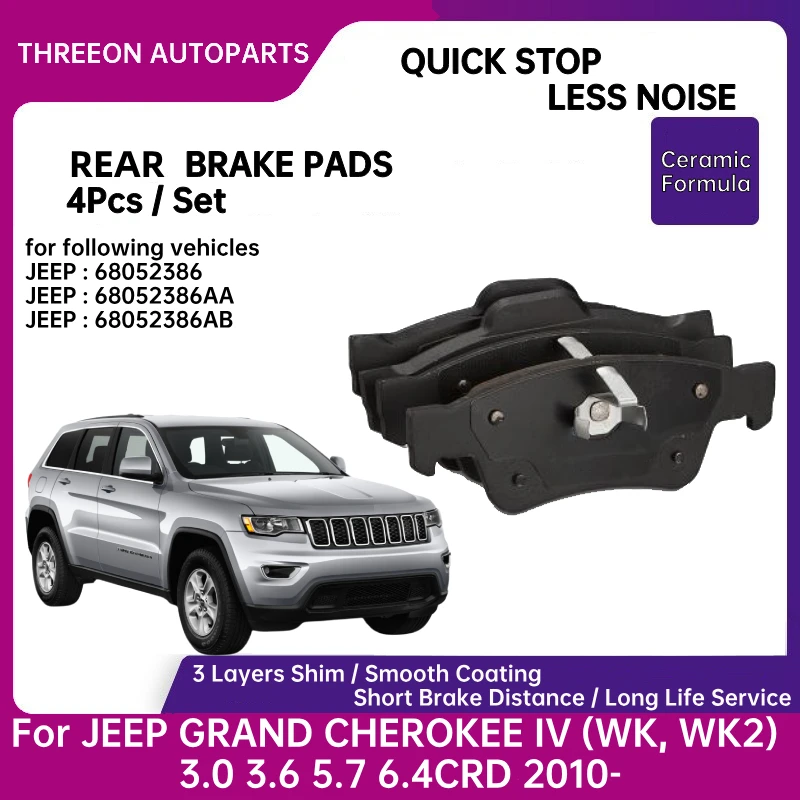 THREEON Rear Ceramic Brake Pad for JEEP GRAND CHEROKEE IV (WK, WK2) 3.0 3.6 5.7 6.4CRD 2010- 68052386 68052386AA 68052386AB