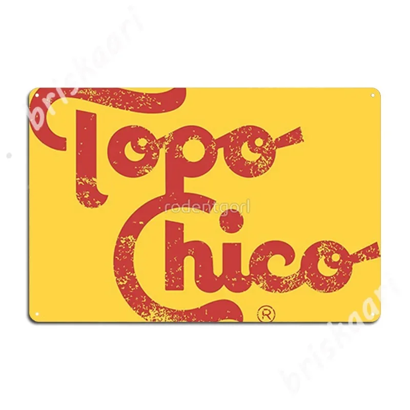 Topo Chico Metal Signs Club Home Living Room Funny Wall Decor Tin Sign Poster
