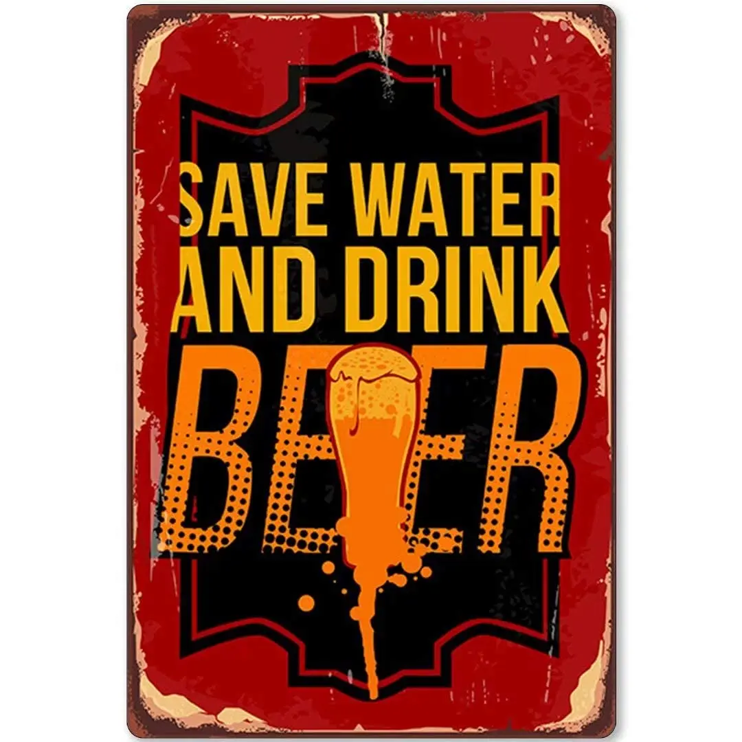 

Save Water and Drink Beer Metal Sign Retro Bar Kitchen Family Club Restaurant Wall Decoration 8x12 Inches