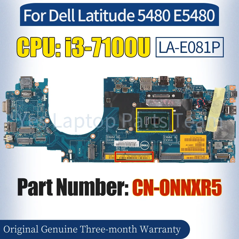 

LA-E081P For Dell Latitude 5480 E5480 Laptop Mainboard CN-0NNXR5 SR343 i3-7100U 100％ Tested Notebook Motherboard