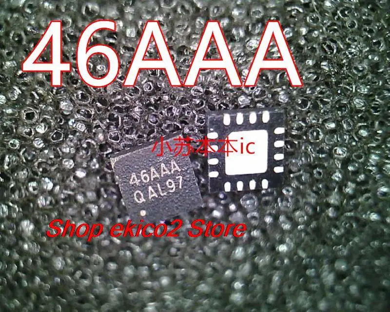 

Оригинальный товар в наличии 46AAA QFN16