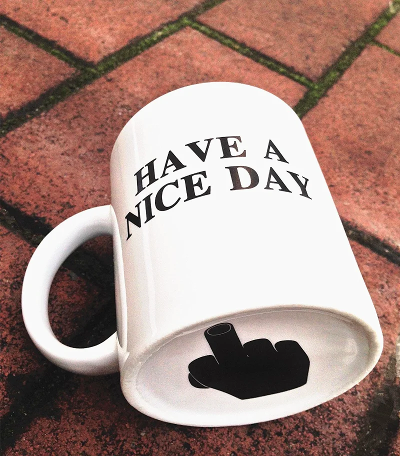 Tasse à café « Have A Nice Day » avec doigt d'honneur – Tasse à café