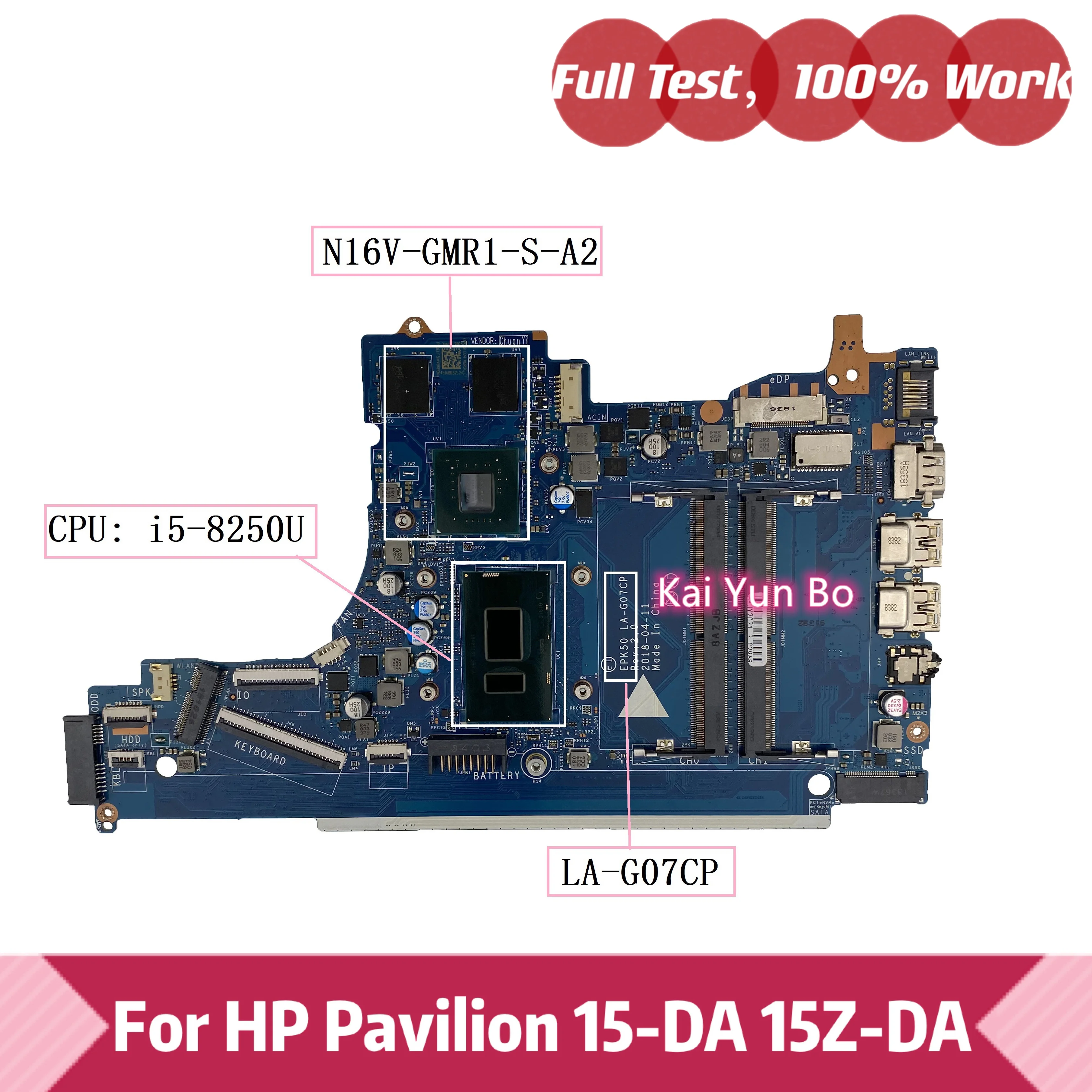 

EPK50 LA-G07CP For Hp Pavilion 15-DA 15Z-DA 15-da0012la 15-da0xxx 15-da0005ne Laptop Mainboard With i5-8250U CPU N16V-GTR1-S-A2