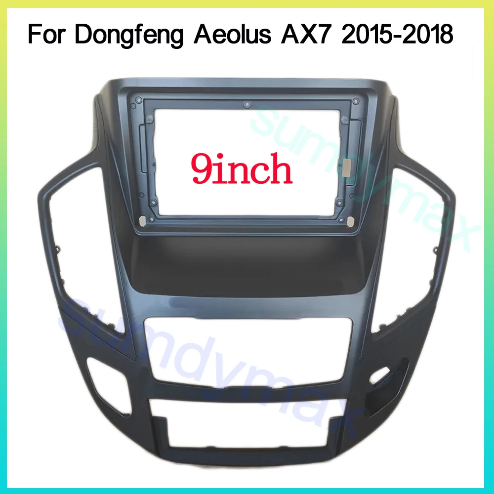 

9inch big screen 2 Din android Car Radio Fascia Frame For Dongfeng Aeolus AX7 2015-2018 car panel Trim Dashboard Panel Kit