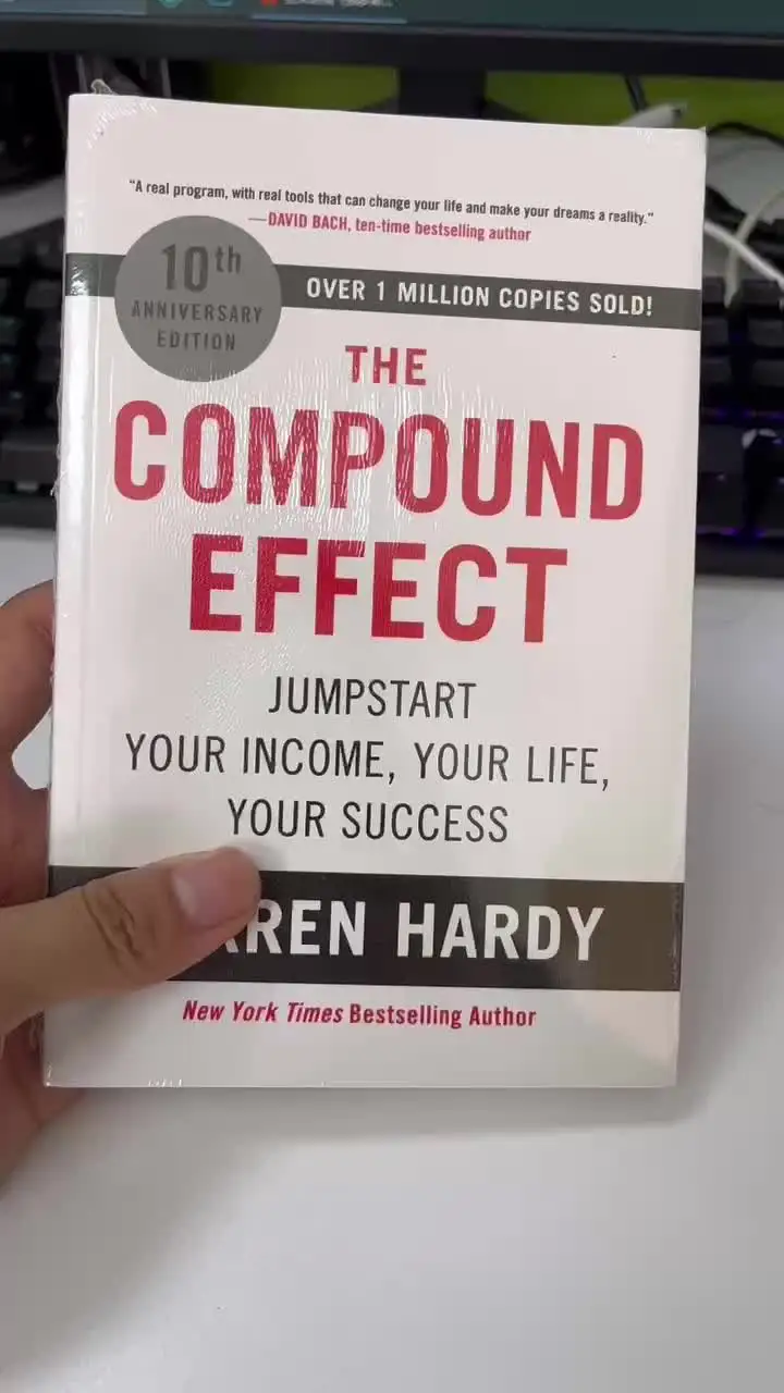 The Compound Effect By Darren Hardy Multiply Your Success One