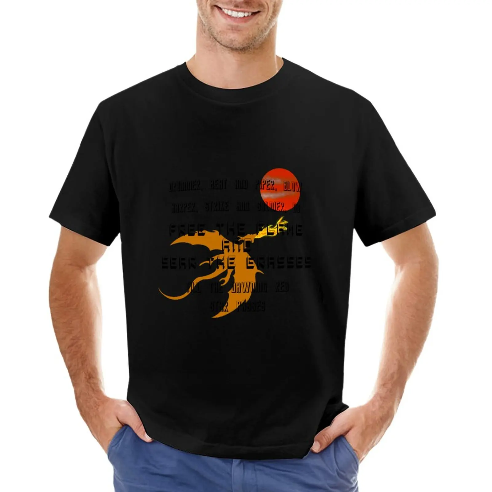 

Drummer, Beat and Piper Blow Dragonriders of Pern Quote. T-Shirt shirts graphic tees custom t shirts design your own men clothes