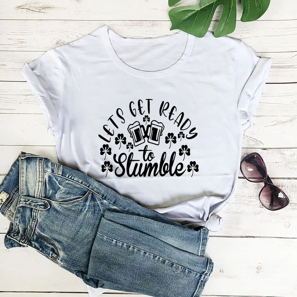 

Let's Get Ready To Stumble St Patrick's Day Shirt 100%Cotton Women's Tshirt Unisex Summer Casual Short Sleeve Top Irish Tee