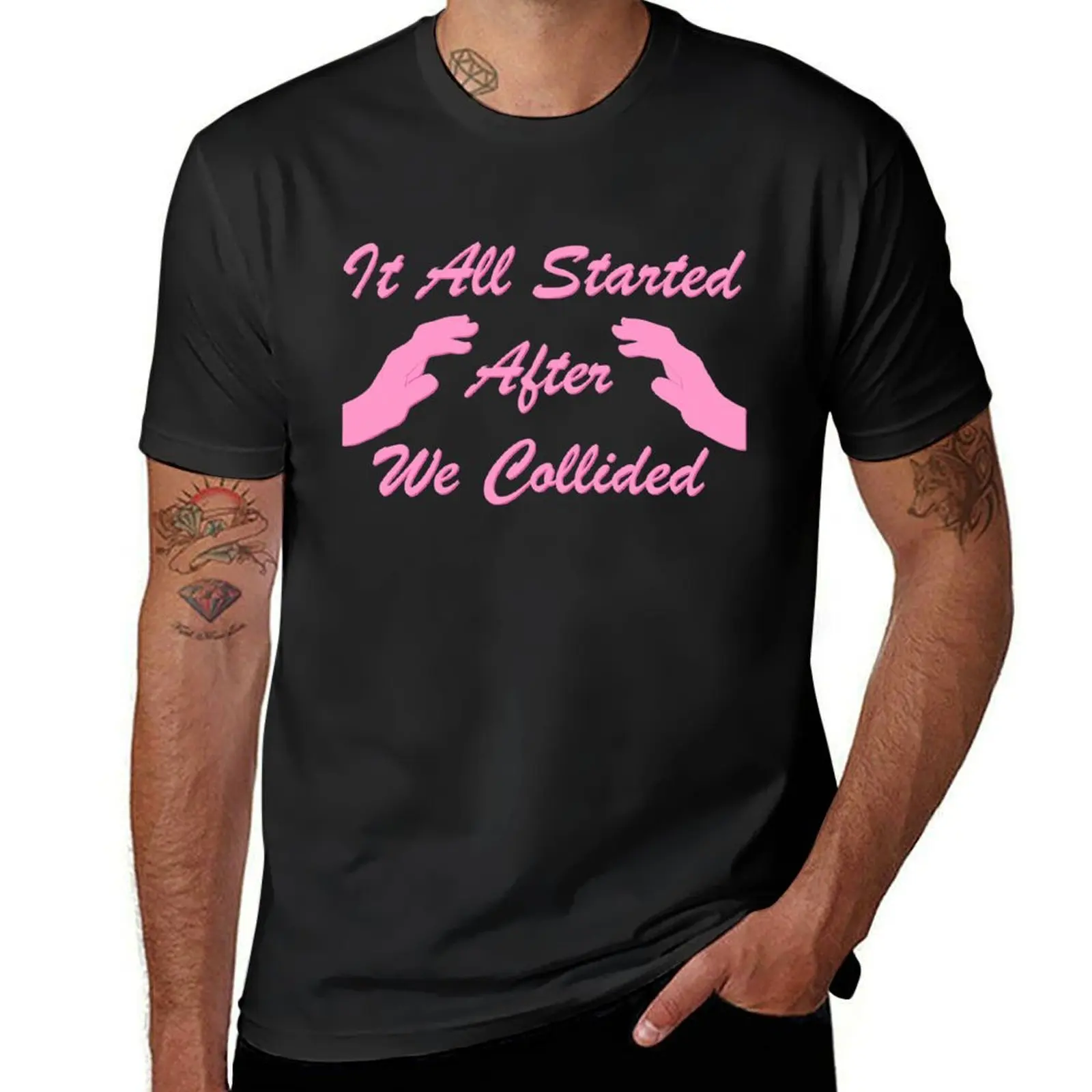 

It All Started After We Collided T-shirt cute tops korean fashion mens champion t shirts
