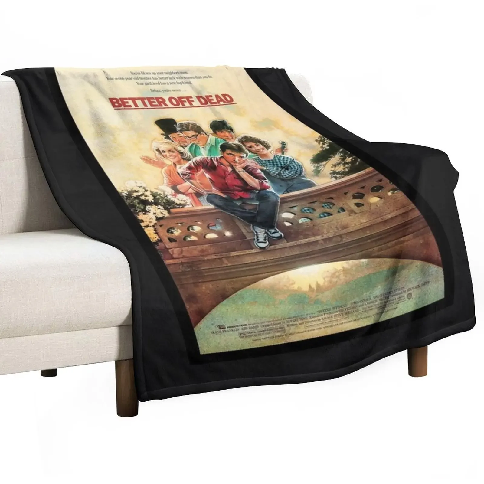 

BETTER OFF DEAD Classic T-Shirt Throw Blanket Comforter Soft Beds Flannel Fabric Blankets