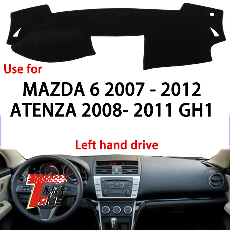 

TAIJS factory high quality anti-dirty Suede dashboard cover for Mazda 6 2007-2012 Atenza 2008-2011 GH1 Left hand drive