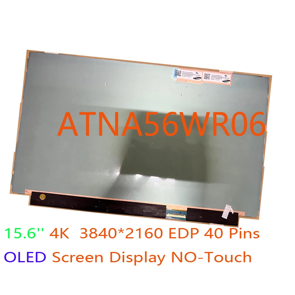 

ATNA56WR06-0 ATNA56WR06 15,6 ''4K ноутбук с OLED-экраном 3840*2160 EDP, 40-контактный ЖК-дисплей без касания