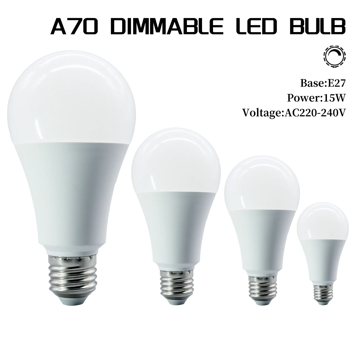 รูปสินค้า หลอดไฟ LED ปรับแสงได้ 1-10 ชิ้น ขั้ว E27 รุ่น A70 ความสว่างสูง 15W 1200LM 3000K/4000K/6000K แสงเย็น ปราศจากการกระพริบ เหมาะสำหรับใช้ในบ้าน
