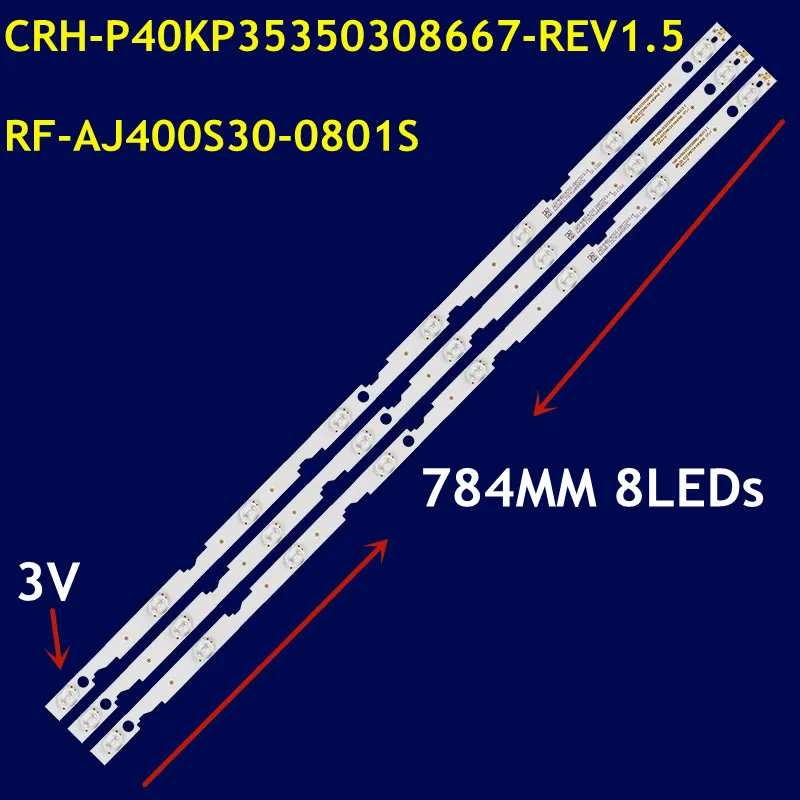 

LED Backlight Strip For CRH-P40KP35350308667-REV1.5 RF-AJ400S30-0801S LY.2W833G001 LY.25002G001 LY.2K907G001 LC-40FI3422E