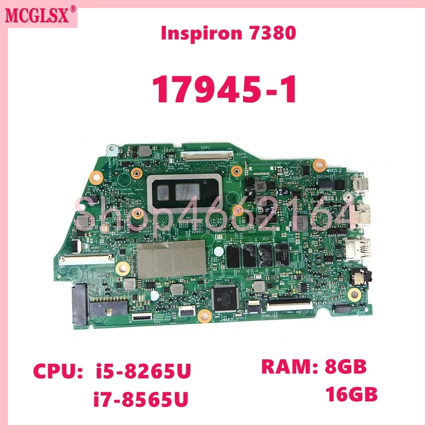 

17945-1 With i5-8265U / i7-8565U CPU 8GB/16GB RAM Laptop Motherboard For Dell Inspiron13 7380 Mainboard Fully Tested OK