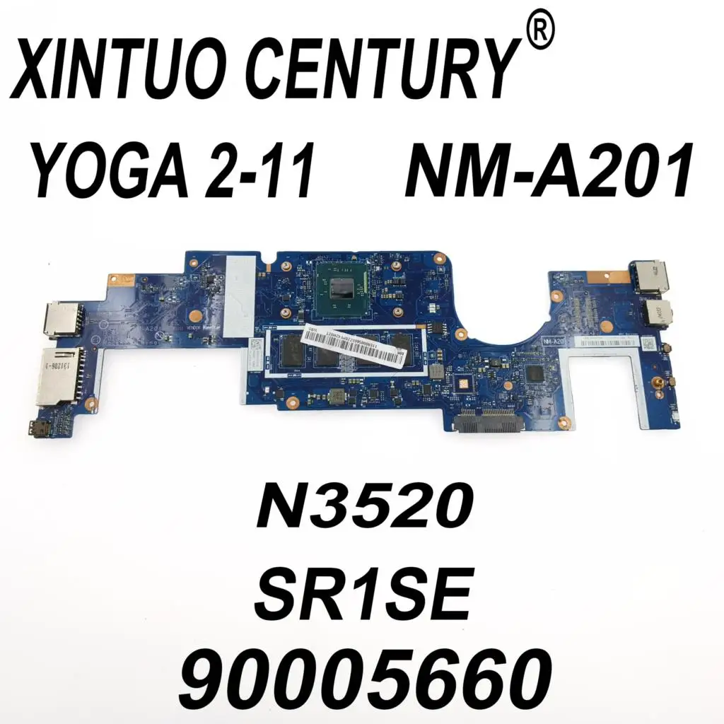 

NM-A201 11S90005660 90005660 для Lenovo Yoga 2 11 материнская плата для ноутбука с процессором N3520 4 Гб ОЗУ 100% протестированная работа