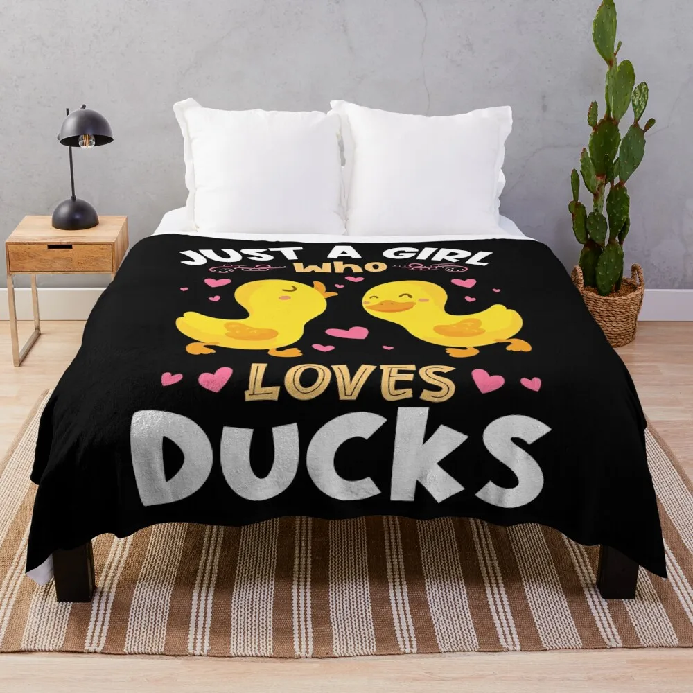 

Just a Girl who Loves Ducks Gift Throw Blanket Thins Luxury Summer Beach Blankets