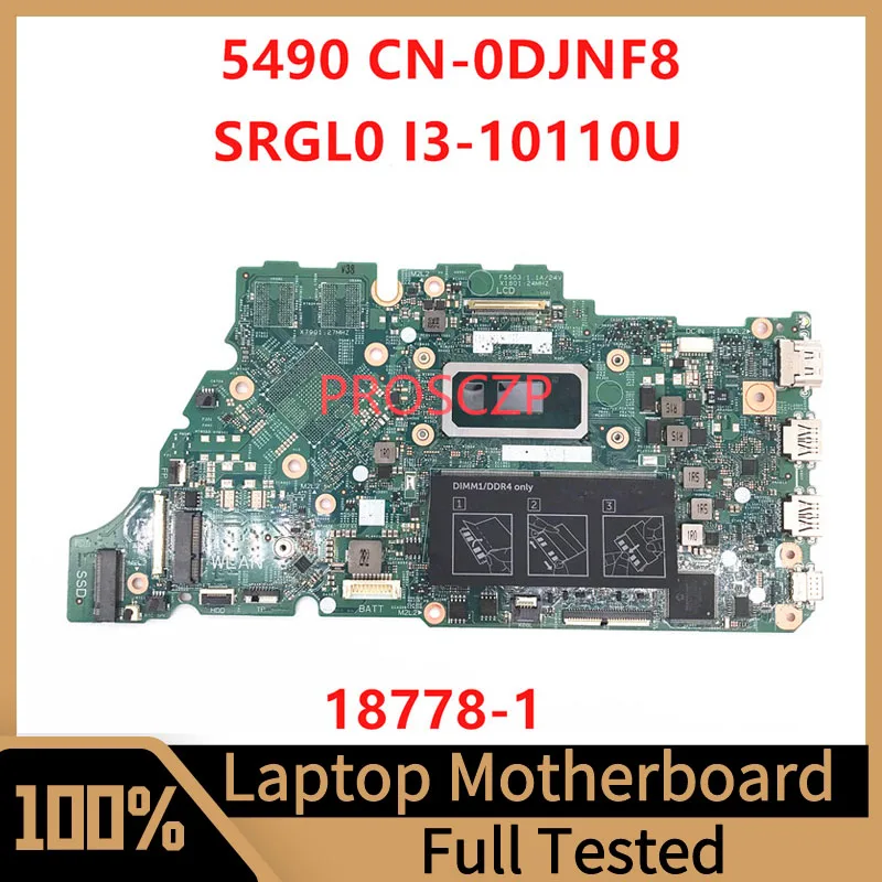 

Mainboard CN-0DJNF8 0DJNF8 DJNF8 FOR DELL 5490 Laptop Motherboard With SRGL0 I3-10110U CPU 18778-1 100% Full Tested Working Well