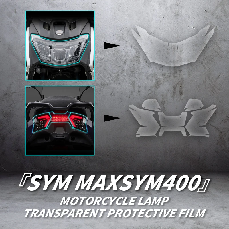 For SYM MAXSYM400 Motorcycle Headlight And Taillight Transparent Protection Film Bike Lamp Accessories Refit TPU Stickers