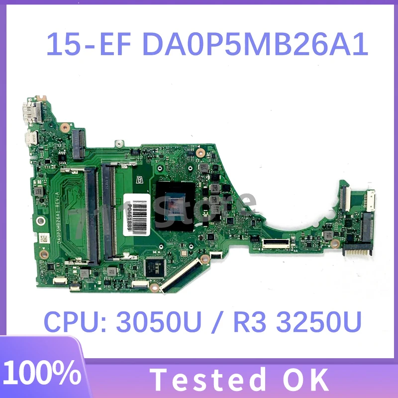 

DA0P5MB26A1 с процессором AMD 3050U / R3 3250U, Высококачественная материнская плата для ноутбука HP 15-EF 15-EQ 15S-EQ, 100% протестированная материнская плата, ОК