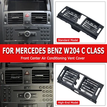 Per Mercedes Benz W204 Classe C C180 C200 220 230 260 C300 350 2007-2011 Auto Console Aria Condizionata AC Griglia di Sfiato Copertura di Uscita