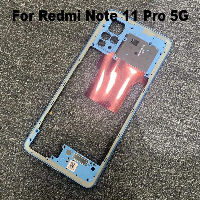 New Middle Frame For Xiaomi Redmi Note 11 PRO Front Bezel Back