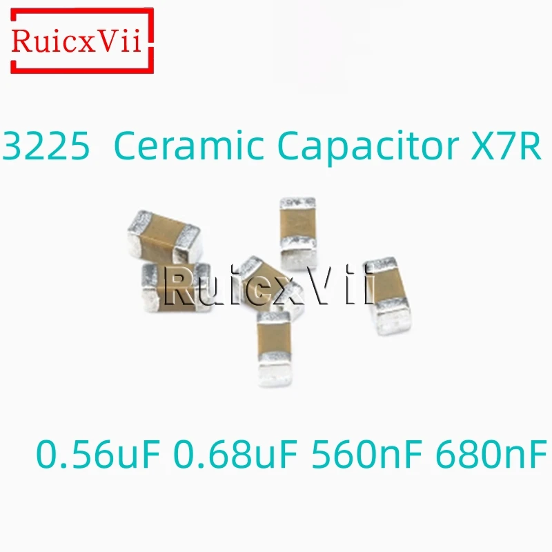 

100PCS 3225 Chip Ceramic Capacitor X7R 1210 0.56uF 0.68uF 560nF 680nF 50V 100V 250V