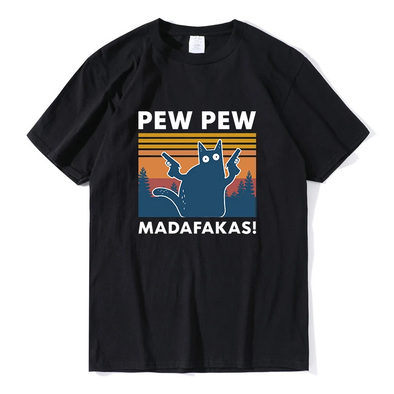 Pew Pew Madafakas 100 Cotone Grafico T Shirt Uomo Novità Divertente Gatto Vintage T-Shirt Da Uomo Off White Harajuku Tee Top Regalo Di Umorismo