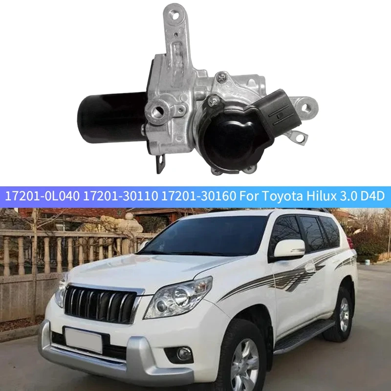 

Turbocharger Electronic Actuator 17201-0L040 17201-30110 17201-30160 For Toyota Hilux 3.0 D4D Spare Parts Accessories